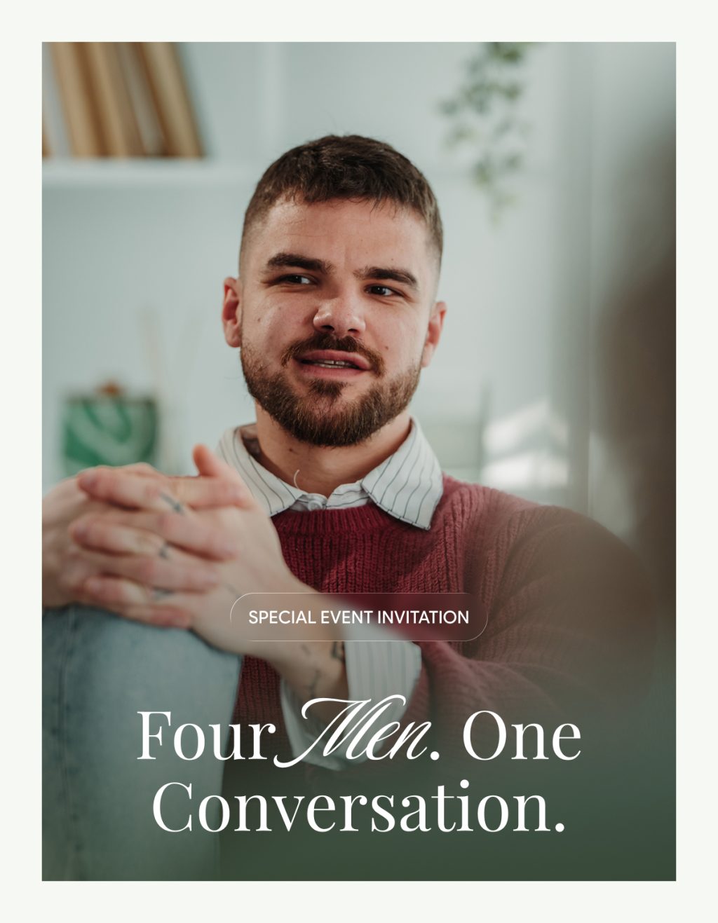 Special Event Invitation: Four Men. One Conversation.